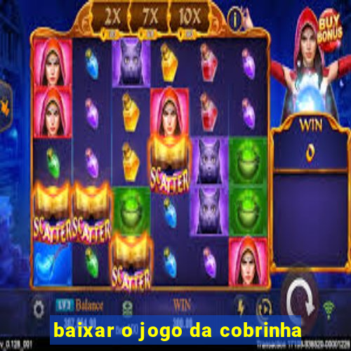 baixar o jogo da cobrinha